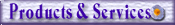 Products & Services