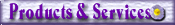 Products & Services